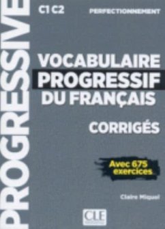 Vocabulaire progressif du francais - Niveau perfectionnement (C1/C2) - Corriges