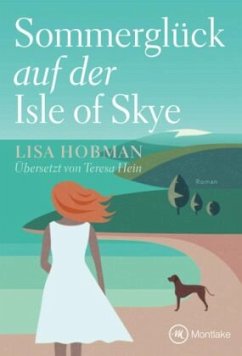 Sommerglück auf der Isle of Skye - Hobman, Lisa