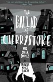The Ballad of Cherrystoke and Other Stories The Ballad of Cherrystoke and Other Stories
