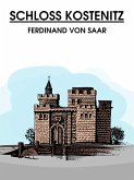 Schloss Kostenitz (eBook, ePUB) Schloss Kostenitz (eBook, ePUB)