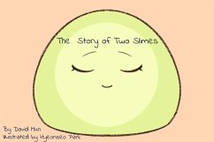 Cover The Story of Two Slimes (eBook, ePUB)