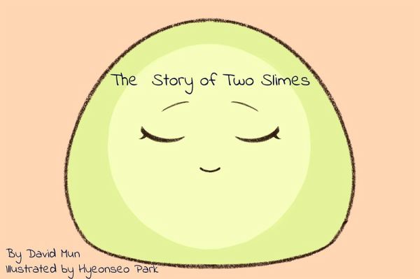 The Story of Two Slimes (eBook, ePUB)