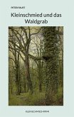 Kleinschmied und das Waldgrab (eBook, ePUB)