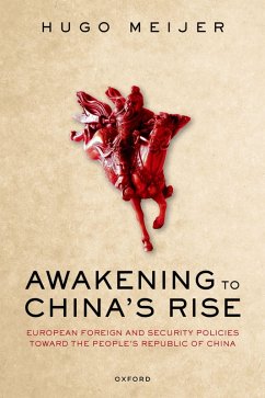 Awakening to China's Rise (eBook, ePUB) - Meijer, Hugo