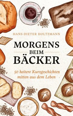 Morgens beim Bäcker (eBook, ePUB) - Holtzmann, Hans-Dieter