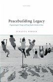 Peacebuilding Legacy (eBook, ePUB)