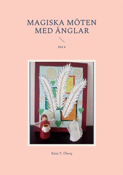 Magiska möten med Änglar (eBook, ePUB) - Öberg, Raija T.