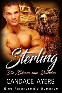 Sterling (Die Bären von Burden, #4) (eBook, ePUB) - Ayers, Candace