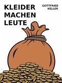 Kleider machen Leute (eBook, ePUB) Kleider machen Leute (eBook, ePUB)