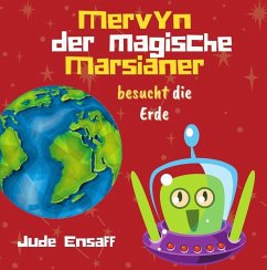Cover Mervyn der magische Marsianer besucht die Erde (eBook, ePUB)