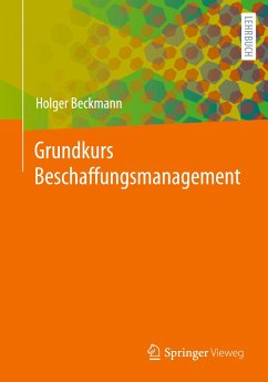 Grundkurs Beschaffungsmanagement - Beckmann, Holger
