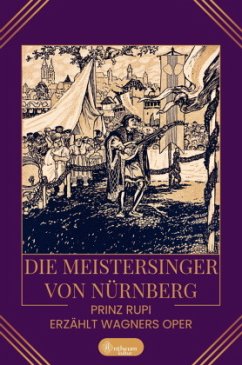 Die Meistersinger von Nürnberg - Prinz Rupi