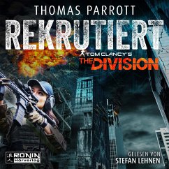 Tom Clancy's The Division: Rekrutiert - Parrott, Thomas