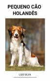 Pequeno cão Holandês (eBook, ePUB)