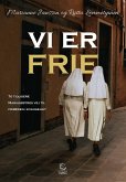 Vi er frie (eBook, ePUB)