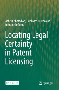 Locating Legal Certainty in Patent Licensing - Bharadwaj, Ashish;Devaiah, Vishwas H.;Gupta, Indranath