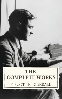 The Complete Works of F. Scott Fitzgerald (eBook, ePUB) - Fitzgerald, F. Scott; Icarus