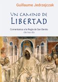 Un camino de libertad (eBook, ePUB) Un camino de libertad (eBook, ePUB)