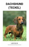 Dachshund (Teckel) (eBook, ePUB) Dachshund (Teckel) (eBook, ePUB)