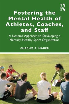 Cover Fostering the Mental Health of Athletes, Coaches, and Staff (eBook, ePUB)