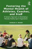 Fostering the Mental Health of Athletes, Coaches, and Staff (eBook, PDF)