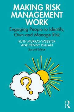 Making Risk Management Work (eBook, PDF) - Murray-Webster, Ruth; Pullan, Penny