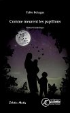 Comme meurent les papillons (eBook, ePUB)