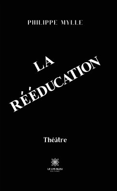 La Rééducation (eBook, ePUB) - Mylle, Philippe