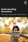 Understanding Humanism (eBook, ePUB)