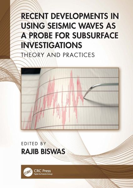 Recent Developments in Using Seismic Waves as a Probe for Subsurface Investigations (eBook, PDF)