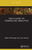 Field Guide to Compelling Analytics (eBook, ePUB)