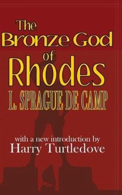 Bronze God of Rhodes - de Camp, L Sprague