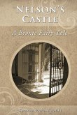 Nelson's Castle: A Bronte Fairy Tale