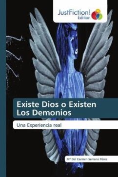 Existe Dios o Existen Los Demonios - Serrano Pérez, Mª Del Carmen