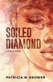 Soiled Diamond: A Story of Survival