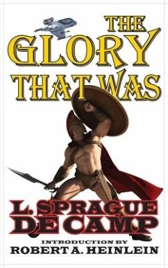 Glory That Was - De Camp, L. Sprague