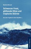 Schwarzer Frost, glühende Hitze und tropische Stürme