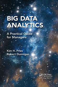 Big Data Analytics - Pries, Kim H. (Co-Founder, Value Transformation, LLC, Texas, USA; St; Dunnigan, Robert
