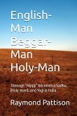 English-Man, Beggar-Man, Holy-Man