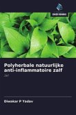 Polyherbale natuurlijke anti-inflammatoire zalf