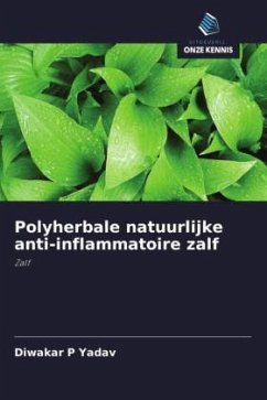 Polyherbale natuurlijke anti-inflammatoire zalf - Yadav, Diwakar P