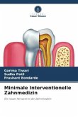 Minimale Interventionelle Zahnmedizin