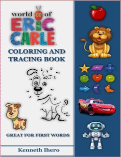 World of Eric Carle, Coloring And Tracing Book - Great For First Words - Ihero, Kenneth