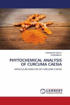 PHYTOCHEMICAL ANALYSIS OF CURCUMA CAESIA - REDDY, KARNAKAR;M., RANEMMA