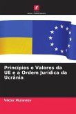 Princípios e Valores da UE e a Ordem Jurídica da Ucrânia
