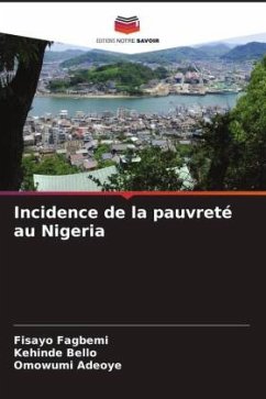 Incidence de la pauvreté au Nigeria - Fagbemi, Fisayo;Bello, Kehinde;Adeoye, Omowumi