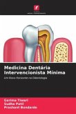 Medicina Dentária Intervencionista Mínima