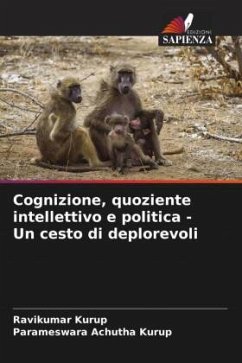 Cognizione, quoziente intellettivo e politica - Un cesto di deplorevoli - Kurup, Ravikumar;Achutha Kurup, Parameswara