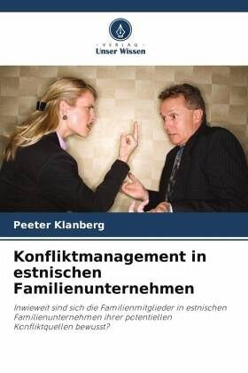 Konfliktmanagement in estnischen Familienunternehmen Konfliktmanagement in estnischen Familienunternehmen