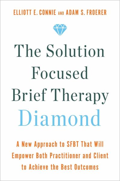 The Solution Focused Brief Therapy Diamond (eBook, ePUB)